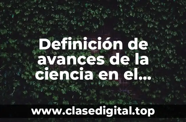 Definición de avances de la ciencia en el Renacimiento