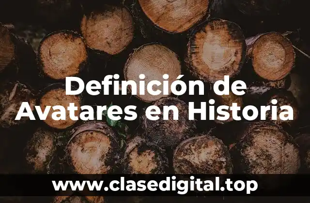 Definición de Avatares en Historia
