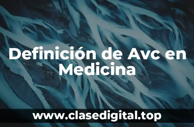 Definición de Avc en Medicina