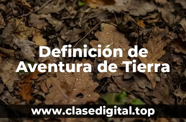 Definición de Aventura de Tierra