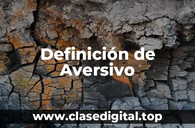 Definición técnica de Aversivo