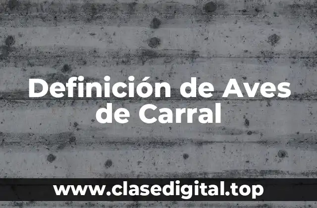 Definición de Aves de Carral