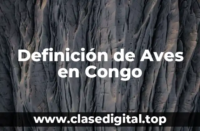 Definición de Aves en Congo