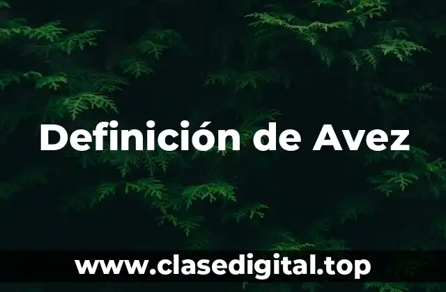 Definición de Avez