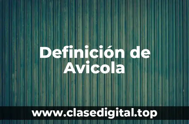 Definición de Avicola