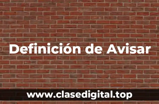 Definición de Avisar