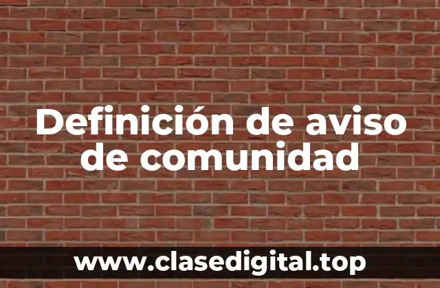 Definición de aviso de comunidad