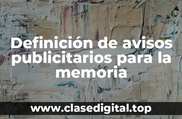 Definición de avisos publicitarios para la memoria