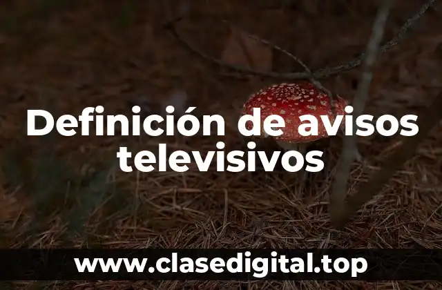 Definición de avisos televisivos