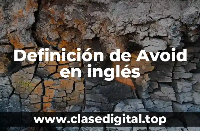 Definición de Avoid en inglés