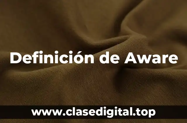 Definición de Aware