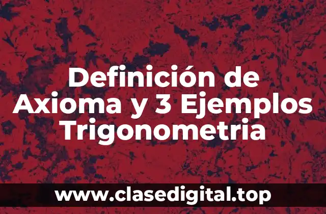 Definición técnica de Axioma