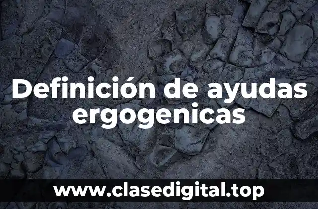 Definición de ayudas ergogenicas