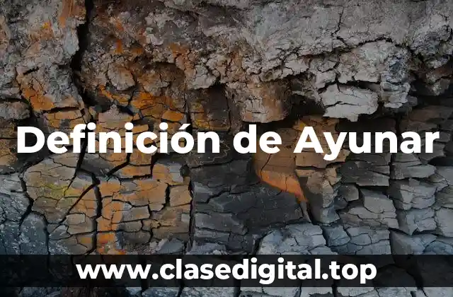 Definición de Ayunar