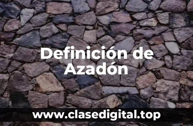 Definición de Azadón