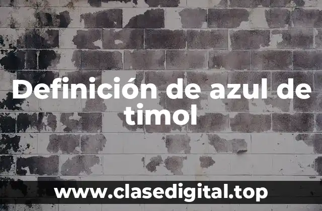 Definición de azul de timol