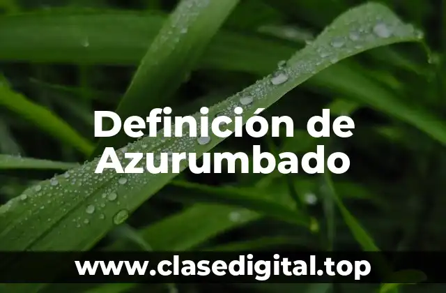 Definición de Azurumbado