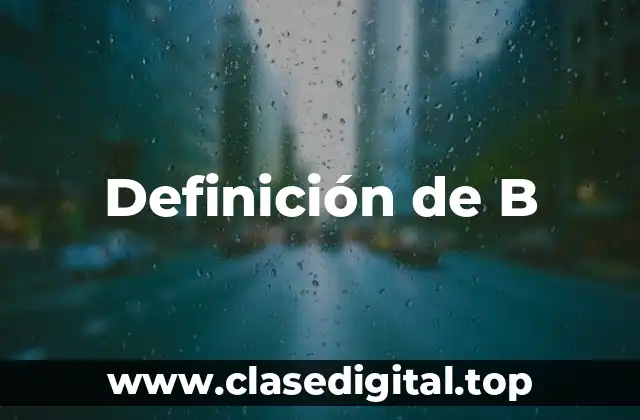 Definición de B