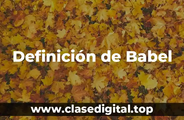 Definición de Babel