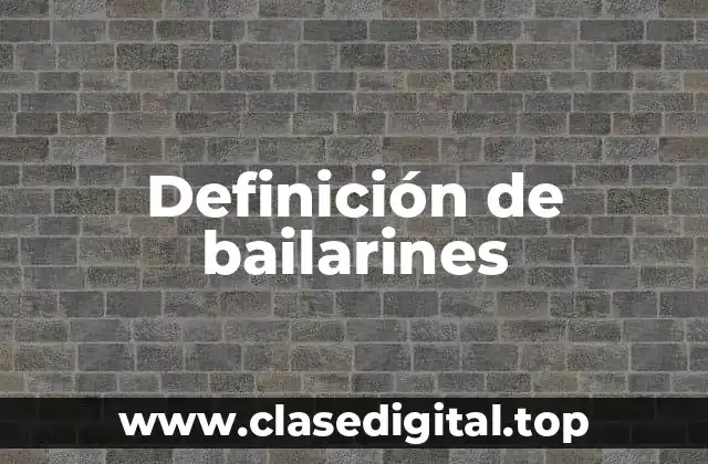 Definición de bailarines