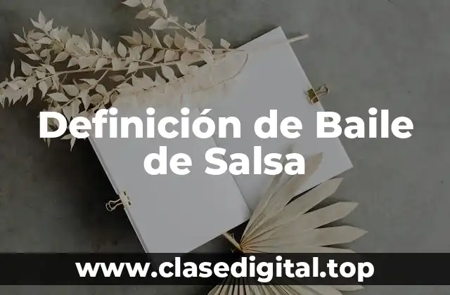 Definición de Baile de Salsa