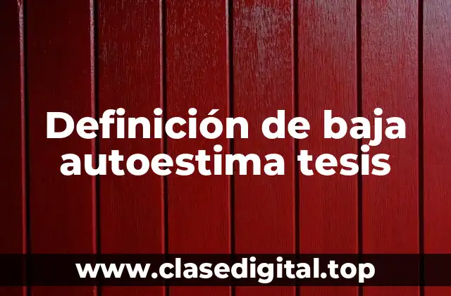 Definición de baja autoestima tesis