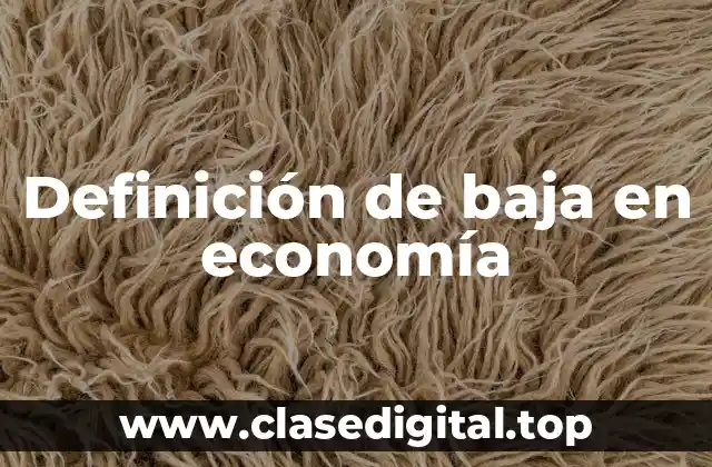Definición de baja en economía