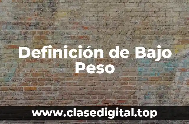 Definición de Bajo Peso