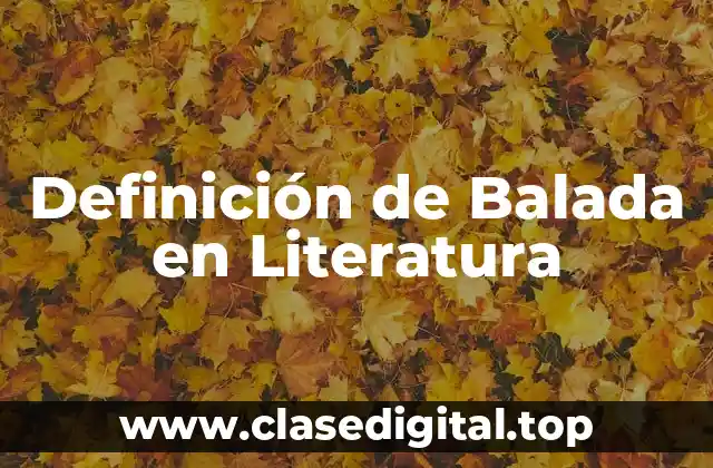 Definición de Balada en Literatura