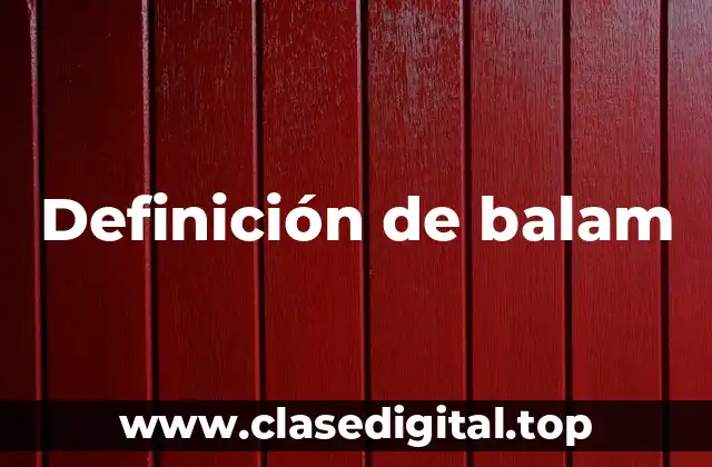 Definición de balam