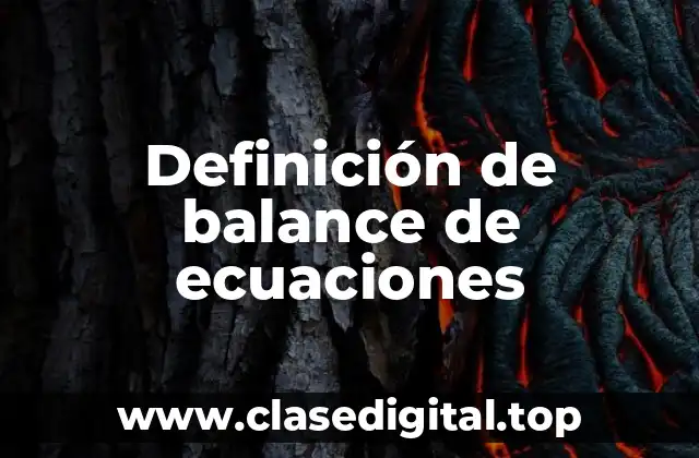 Definición de balance de ecuaciones