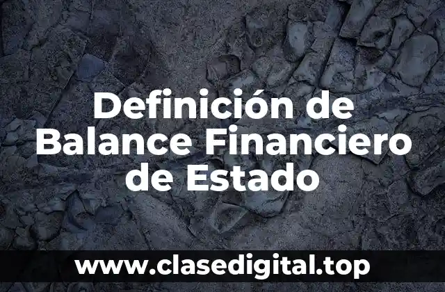 Definición de Balance Financiero de Estado