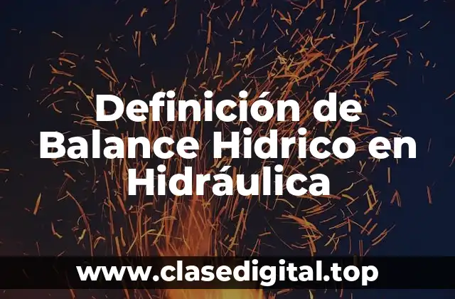 Definición de Balance Hidrico en Hidráulica