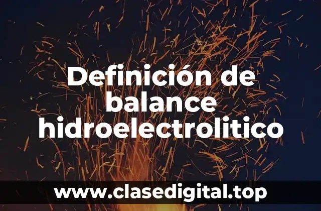 Definición de balance hidroelectrolitico