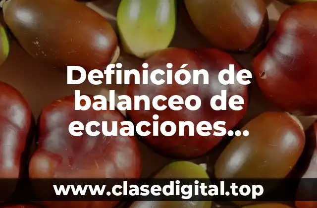 Definición de balanceo de ecuaciones digestivos