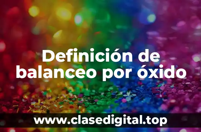 Definición de balanceo por óxido