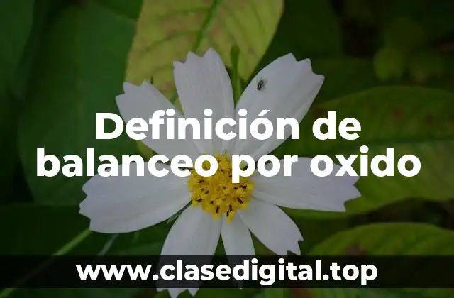 Definición de balanceo por oxido