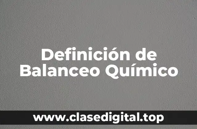 Ejemplos de Balanceo Químico