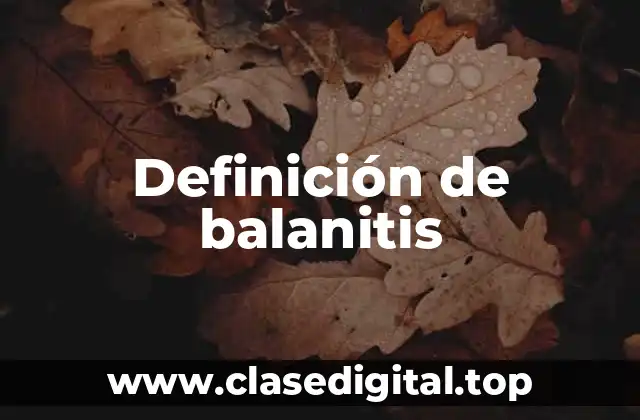 Definición de balanitis