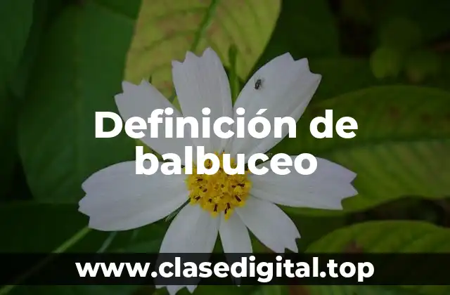 Definición de balbuceo