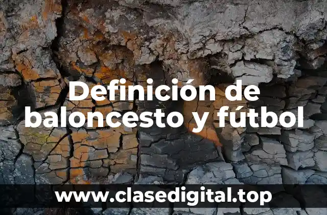 Definición técnica de baloncesto