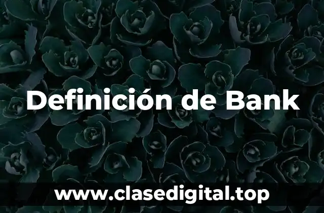 Definición de Bank