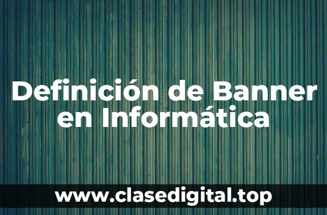 Definición de Banner en Informática