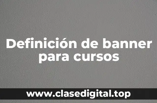 Definición de banner para cursos