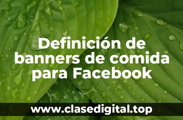 Definición de banners de comida para Facebook