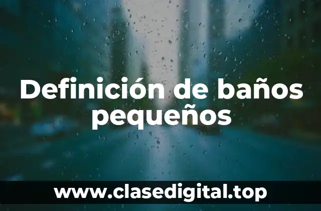 Ejemplos de baños pequeños