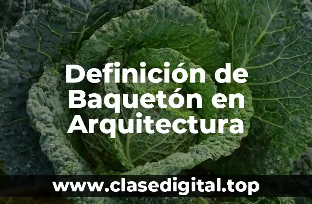 Definición de Baquetón en Arquitectura