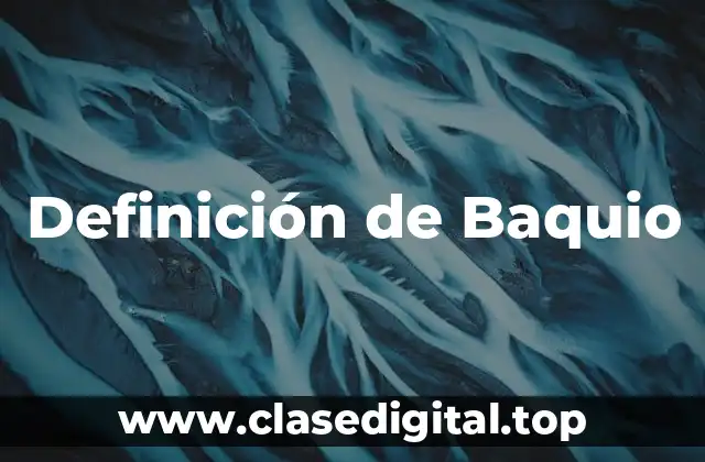 Definición de Baquio