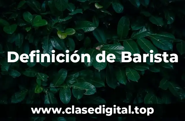 Definición de Barista