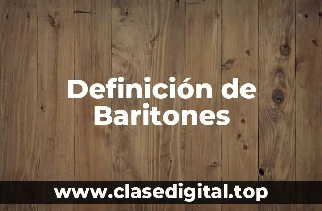 Definición de Baritones